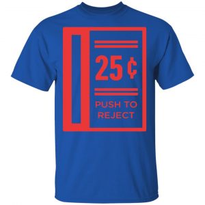 Push To Reject Quarters Arcade Game Shirt, Hoodie, Tank 16