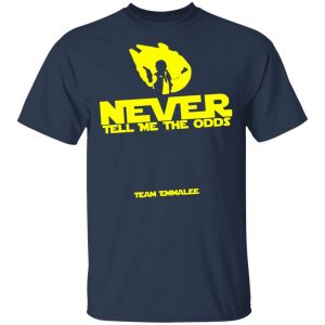 Never Tell Me The Odds Team Emmalee Shirt, Hoodie, Tank 17