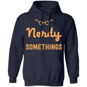 Nerdy Somethings Logo Shirt, Hoodie, Tank 19