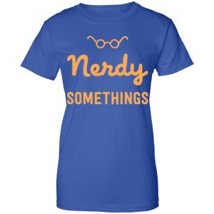 Nerdy Somethings Logo Shirt, Hoodie, Tank 25