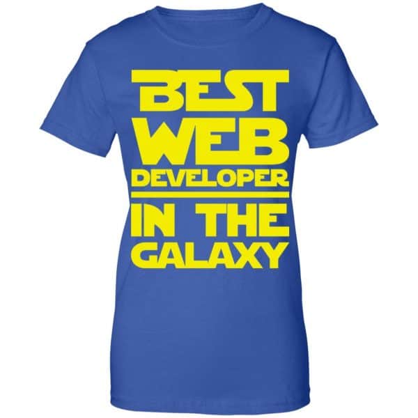 Best Web Developer In The Galaxy Shirt, Hoodie, Tank New Designs 14