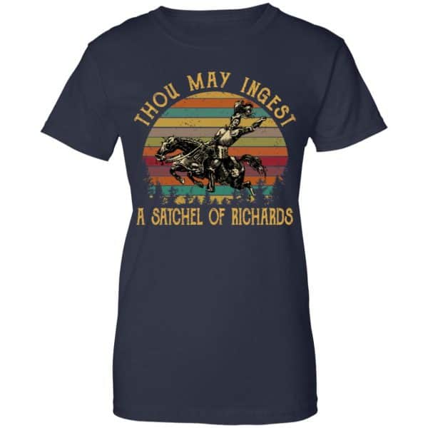 Thou May Ingest A Satchel Of Richards Shirt, Hoodie, Tank New Designs 13