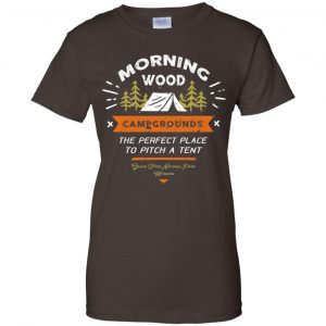 Morning Wood Campgrounds Camping Shirt, Hoodie, Tank 23