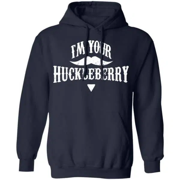 I'm Your Huckleberry Tombstone Doc Holiday Parody Shirt, Hoodie, Tank 8