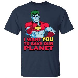 Planeteer Call I Want You To Save Our Planet Shirt, Hoodie, Tank 17
