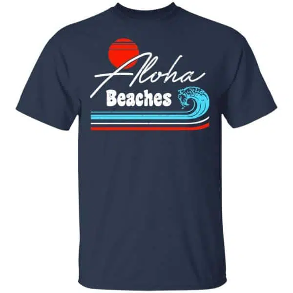Aloha Beaches Vintage Retro Shirt, Hoodie, Tank 6