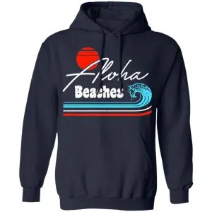 Aloha Beaches Vintage Retro Shirt, Hoodie, Tank 19