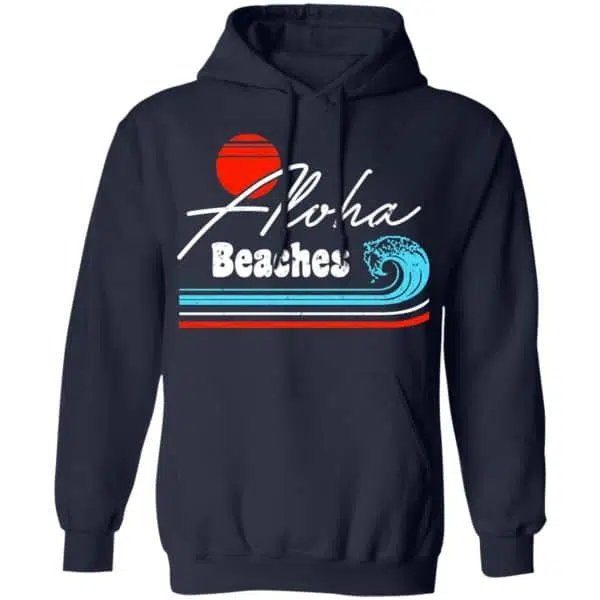 Aloha Beaches Vintage Retro Shirt, Hoodie, Tank 8