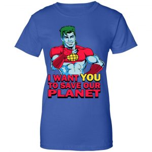 Planeteer Call I Want You To Save Our Planet Shirt, Hoodie, Tank 25