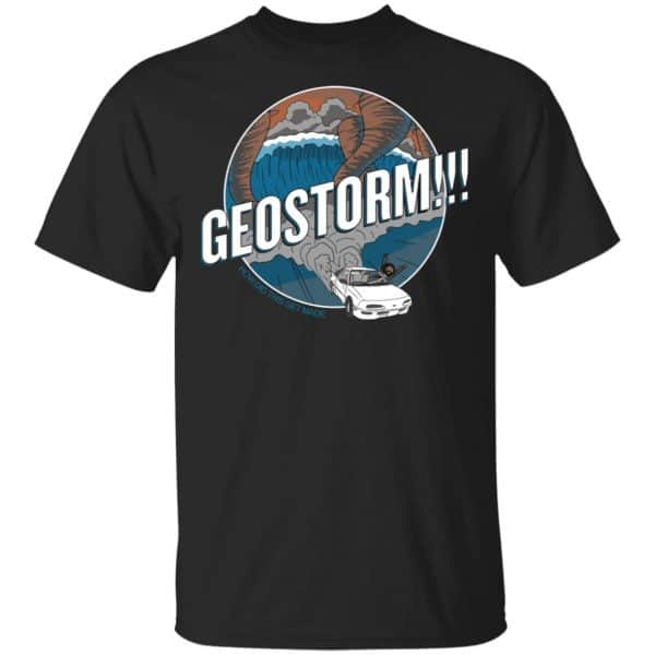 GeoStorm How Did This Get Made Shirt, Hoodie, Tank 3