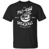 It's Pho-King Delicious Vietnamese Pho Food Parody Shirt, Hoodie, Tank 1