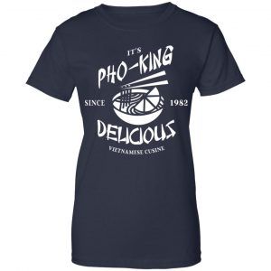 It's Pho-King Delicious Vietnamese Pho Food Parody Shirt, Hoodie, Tank 24