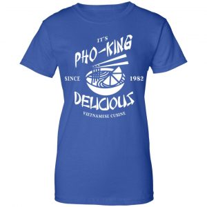 It's Pho-King Delicious Vietnamese Pho Food Parody Shirt, Hoodie, Tank 25
