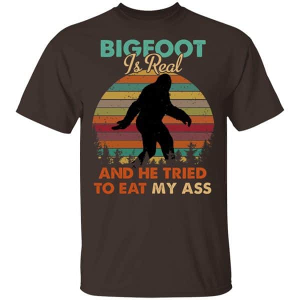 Bigfoot Is Real And He Tried To Eat My Ass Shirt, Hoodie, Tank New Designs 4