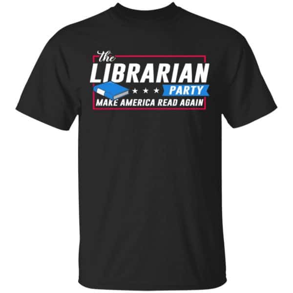 The Librarian Party Make America Read Again Shirt, Hoodie, Tank 3