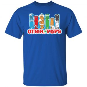 Otter Pops Shirt, Hoodie, Tank 16 Otter Pops Shirt, Hoodie, Tank 16
