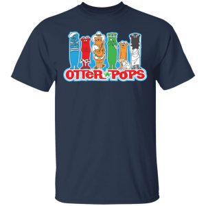 Otter Pops Shirt, Hoodie, Tank 17 Otter Pops Shirt, Hoodie, Tank 17