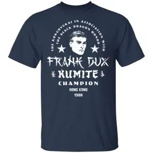 Bloodsport Frank Dux Kumite Champion Shirt, Hoodie, Tank 17