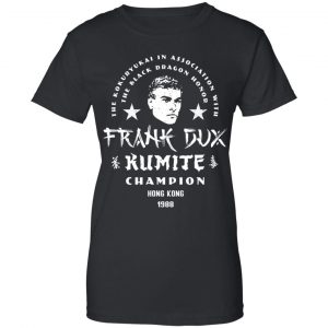 Bloodsport Frank Dux Kumite Champion Shirt, Hoodie, Tank 9
