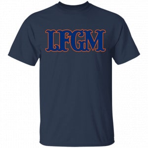 LFGM Shirt, Hoodie, Tank 17