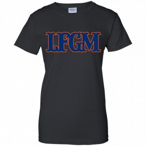 LFGM Shirt, Hoodie, Tank 22