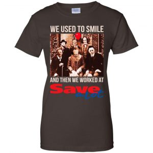 We Used To Smile And Then We Worked At Save A Lot Shirt, Hoodie, Tank 23