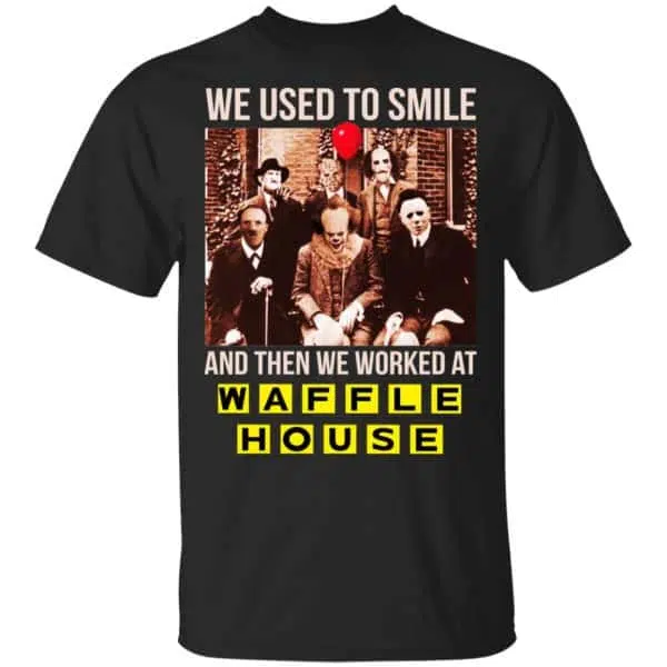 We Used To Smile And Then We Worked At Waffle House Halloween Shirt, Hoodie, Tank 3