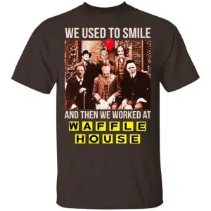 We Used To Smile And Then We Worked At Waffle House Halloween Shirt, Hoodie, Tank 15