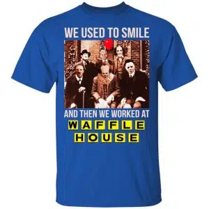We Used To Smile And Then We Worked At Waffle House Halloween Shirt, Hoodie, Tank 16