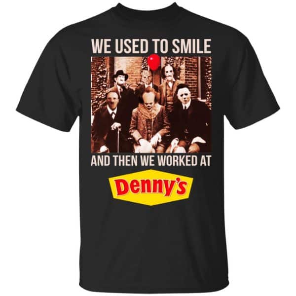 We Used To Smile And Then We Worked At Denny's Halloween Shirt, Hoodie, Tank 3