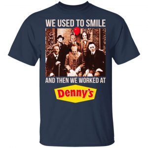 We Used To Smile And Then We Worked At Denny's Halloween Shirt, Hoodie, Tank 9