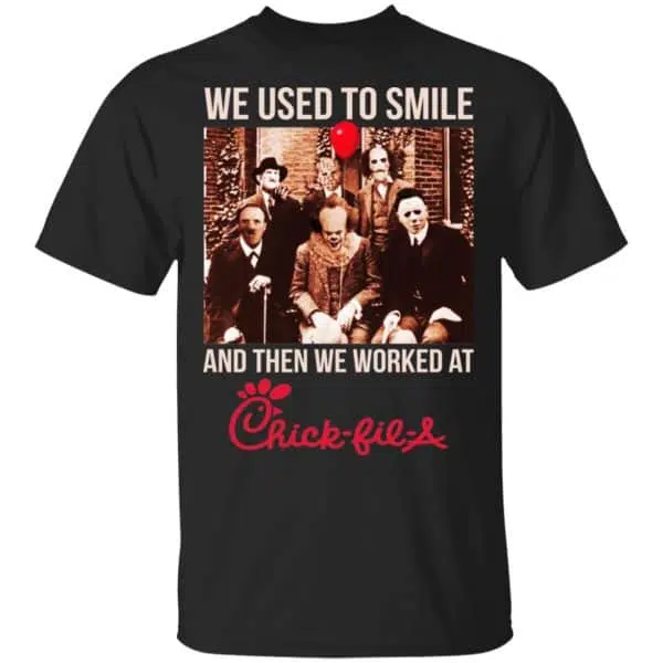 We Used To Smile And Then We Worked At Chick-fil-A Halloween Shirt, Hoodie, Tank 3