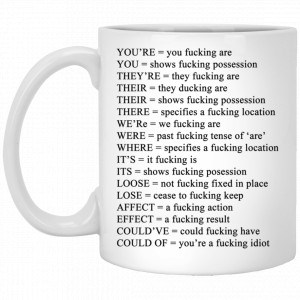 You’re You Fucking Are Mug Coffee Mugs
