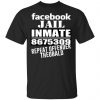 Facebook Jail Inmate 8675309 Repeat Offender Theobald Shirt, Hoodie, Tank 1