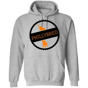 Phillybred Shirt, Hoodie, Tank 20