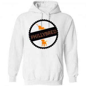 Phillybred Shirt, Hoodie, Tank 21
