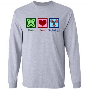 Peace Love Nephrology Shirt, Hoodie, Tank 17