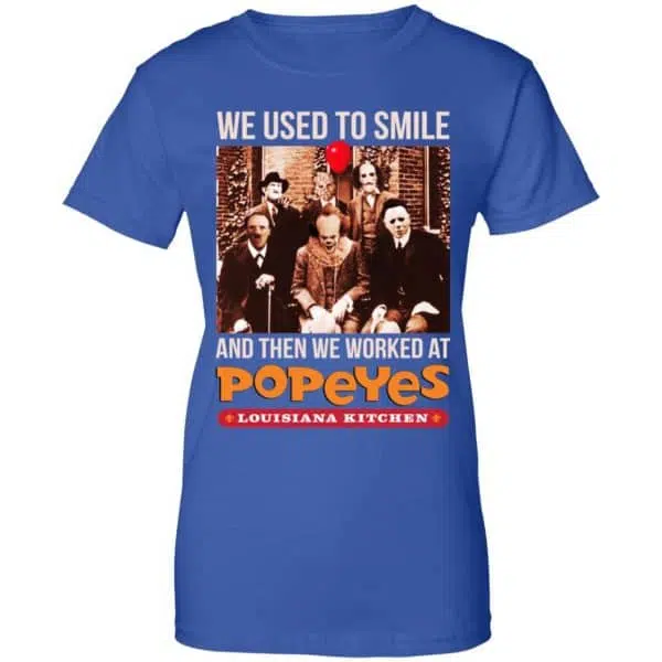 We Used To Smile And Then We Worked At Popeyes Louisiana Kitchen Shirt, Hoodie, Tank 14