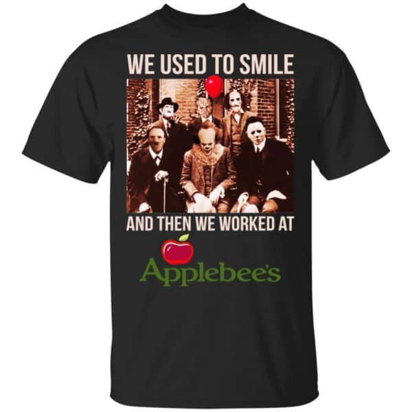We Used To Smile And Then We Worked At Applebee's Grill & Bar Shirt, Hoodie, Tank 3