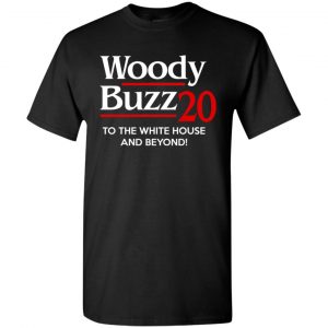 Woody Buzz 2020 To The White House And Beyond Youth Shirt, Hoodie, Tank New Designs