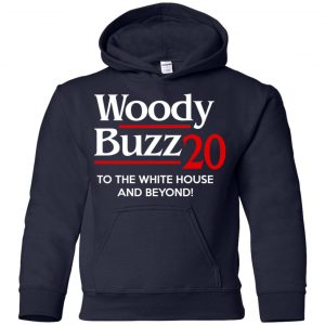 Woody Buzz 2020 To The White House And Beyond Youth Shirt, Hoodie, Tank 37