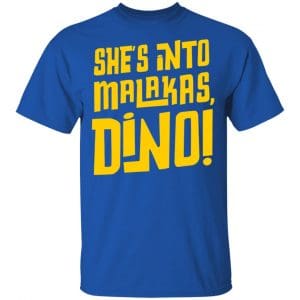 She's Into Malakas Dino Shirt, Hoodie, Tank 7