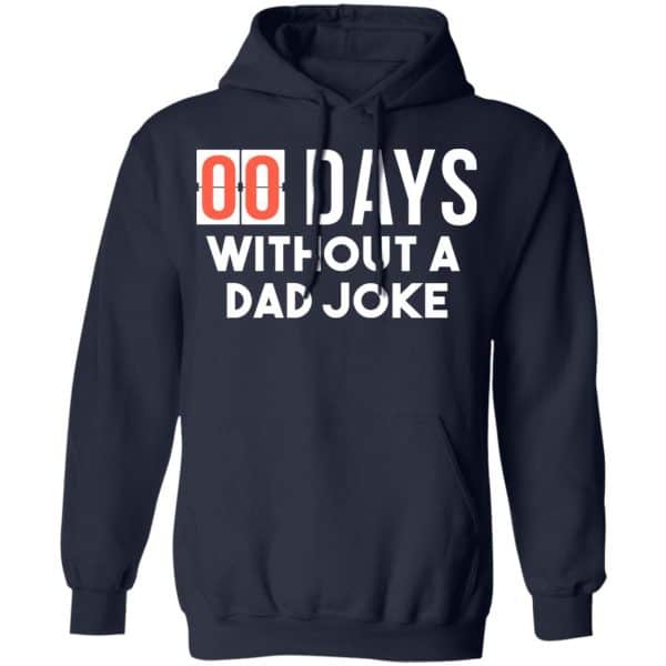 00 Days Without A Dad Joke Shirt, Hoodie, Tank New Designs 8