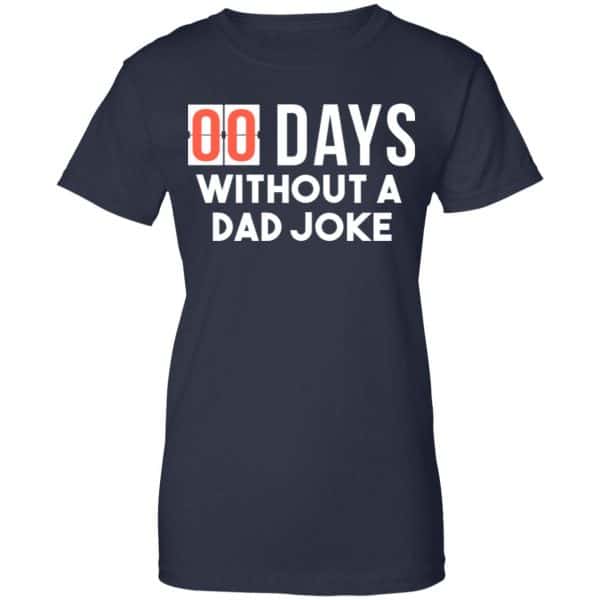 00 Days Without A Dad Joke Shirt, Hoodie, Tank New Designs 13