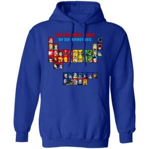 The Periodic Table Of Superheroes Shirt, Hoodie, Tank 21 The Periodic Table Of Superheroes Shirt, Hoodie, Tank 21