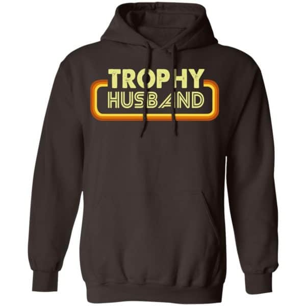 Trophy Husband Shirt, Hoodie, Tank New Designs 9