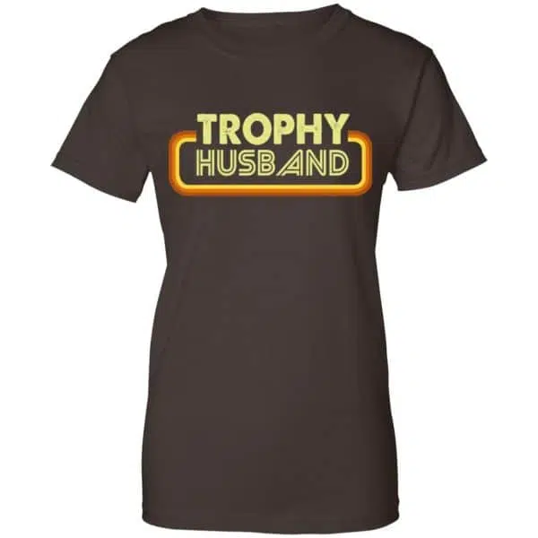 Trophy Husband Shirt, Hoodie, Tank 12