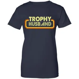 Trophy Husband Shirt, Hoodie, Tank 24