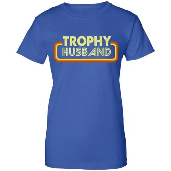 Trophy Husband Shirt, Hoodie, Tank 14
