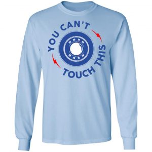 You Can't Touch This Shirt, Hoodie, Tank 19